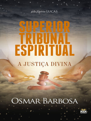 cover image of Superior Tribunal Espiritual--A Justiça Divina